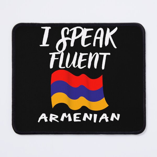 Item preview, I speak fluent Armenian designed and sold by WickyWildLife.