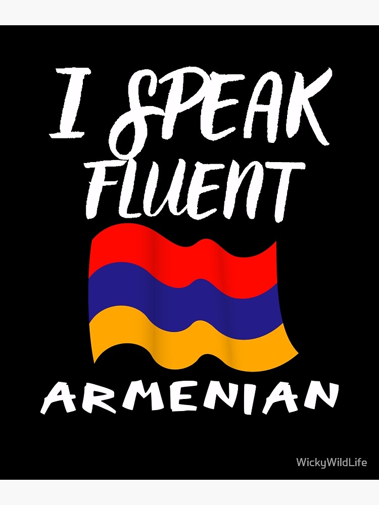 What Language Do Armenians Speak? - Wild Armenia