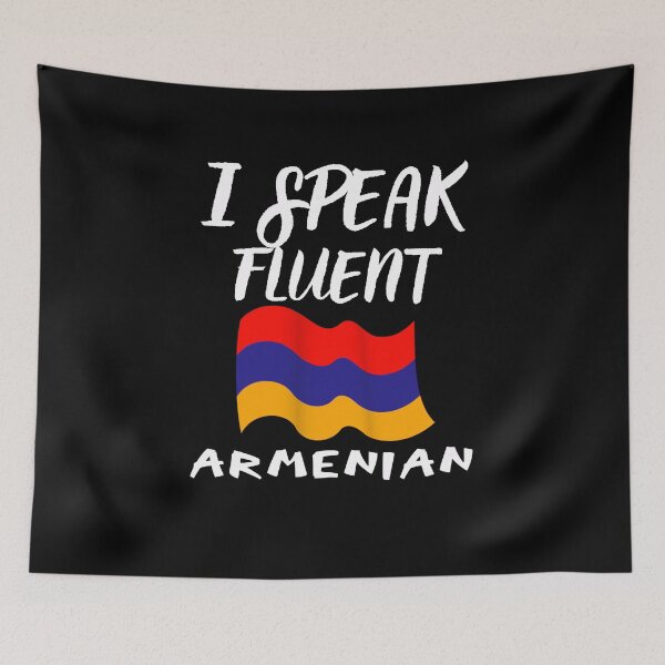 Item preview, I speak fluent Armenian designed and sold by WickyWildLife.