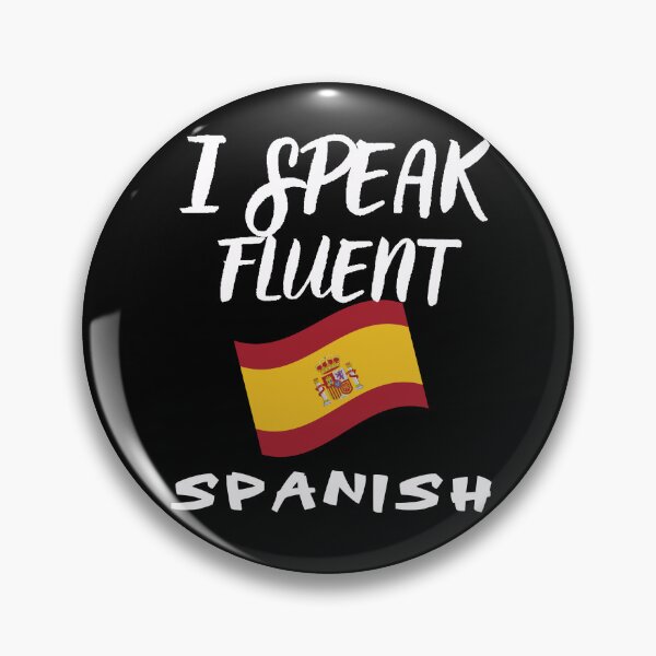 Item preview, I speak fluent Spanish designed and sold by WickyWildLife.