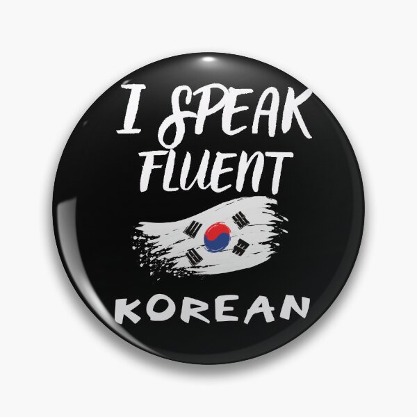 Item preview, I speak fluent korean designed and sold by WickyWildLife.