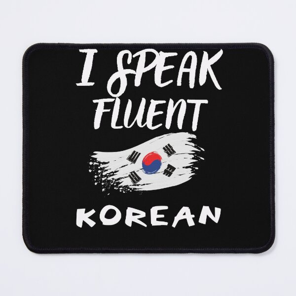 Item preview, I speak fluent korean designed and sold by WickyWildLife.