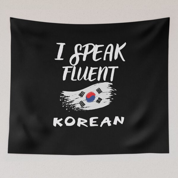 Item preview, I speak fluent korean designed and sold by WickyWildLife.