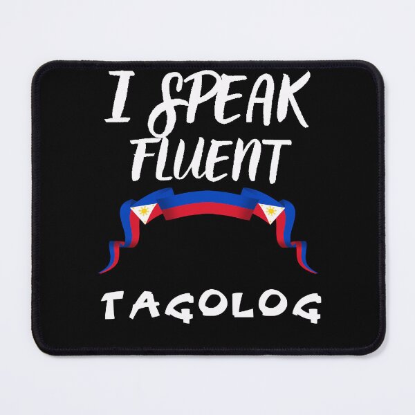 Item preview, I speak fluent tagolog designed and sold by WickyWildLife.
