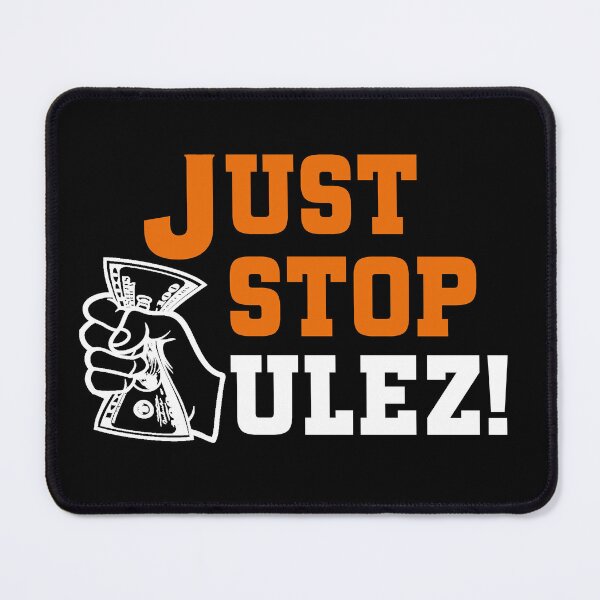 Item preview, Just Stop ULEZ designed and sold by UberSpark.