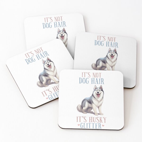 Item preview, It's not dog hair it's Husky glitter designed and sold by Acim0.