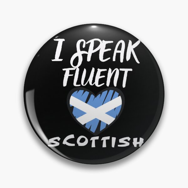 Item preview, I speak fluent scottish designed and sold by WickyWildLife.