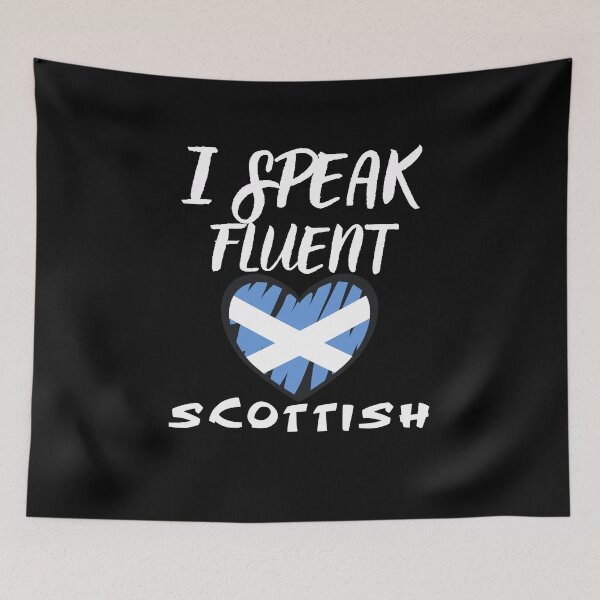 Item preview, I speak fluent scottish designed and sold by WickyWildLife.