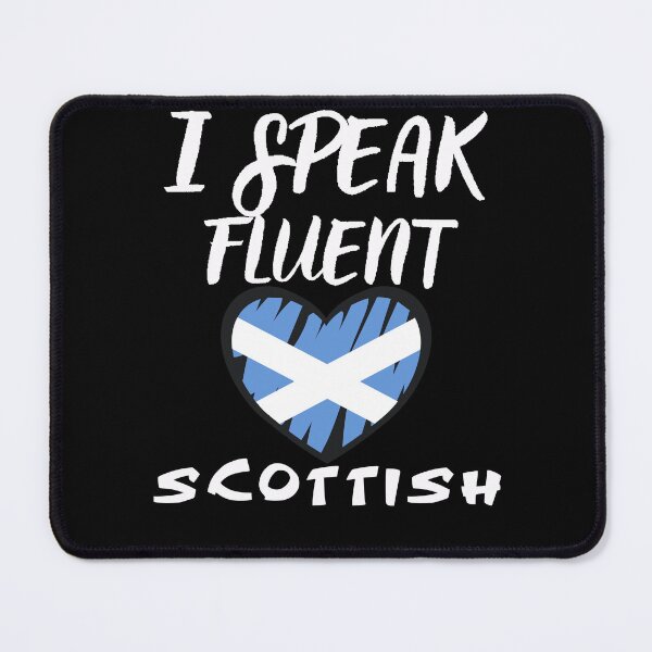 Item preview, I speak fluent scottish designed and sold by WickyWildLife.
