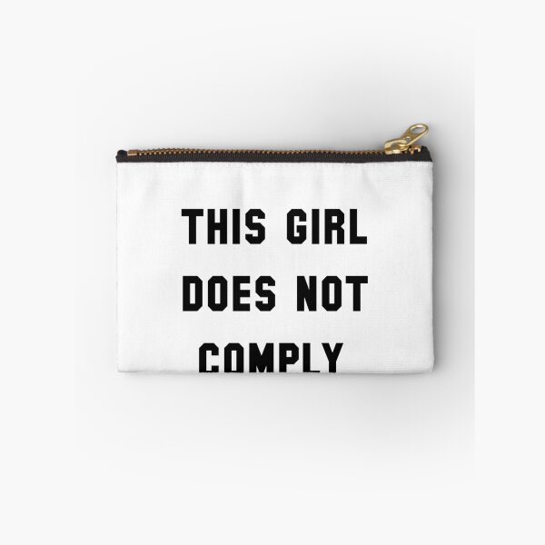 Item preview, this girl does not comply designed and sold by sarina G.