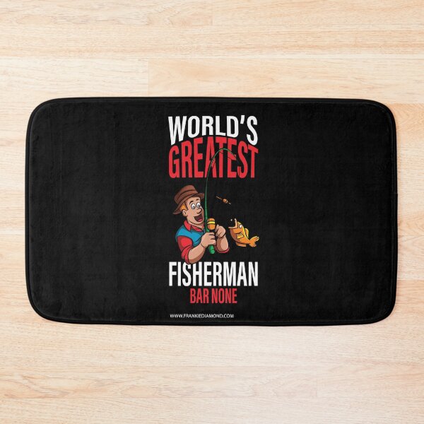 Item preview, World's Greatest Fisherman Bar None designed and sold by FrankieDiamond.