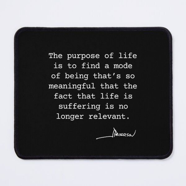Item preview, The purpose of life - Jordan Peterson designed and sold by LoneMaverick.