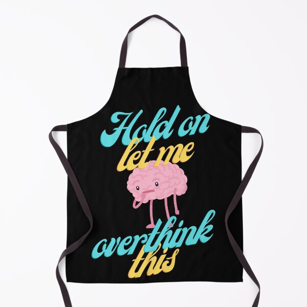 Item preview, Hold on let me overthink this funny brain humor design designed and sold by Sukis-shop.
