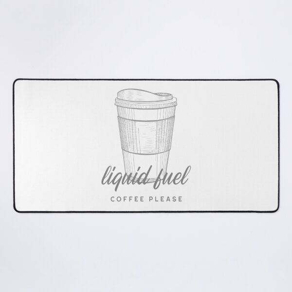 Item preview, Liquid Fuel, Coffee Please designed and sold by kcaandwu.