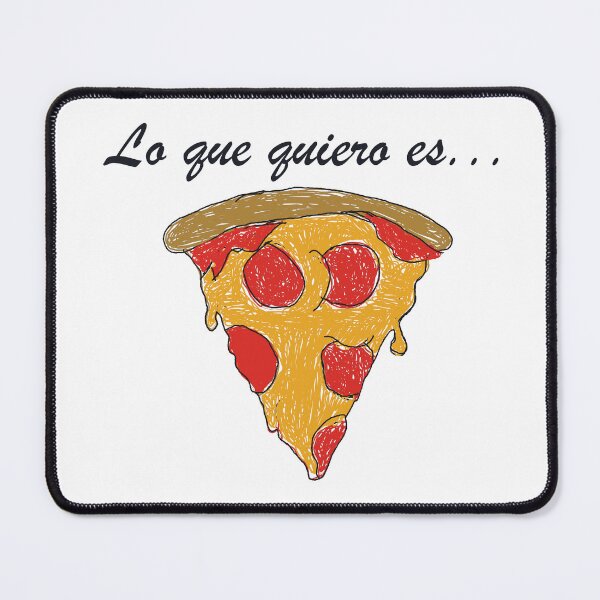 Item preview, Lo Que Quiero es... Pizza designed and sold by TropiCol Creations.