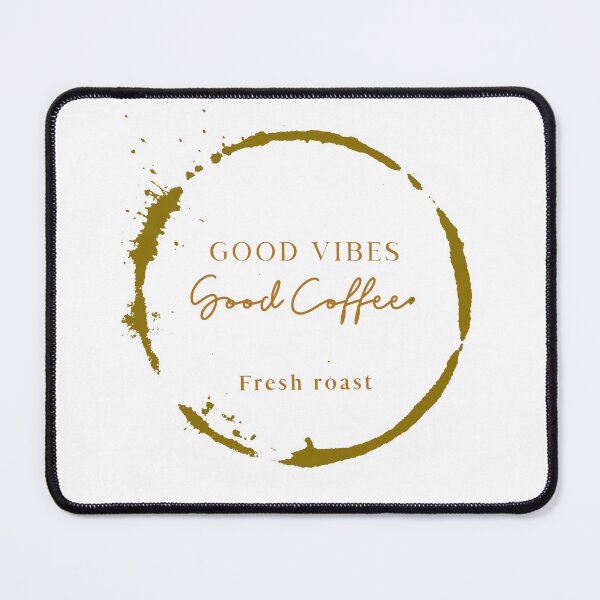 Item preview, Good Vibes, Good Coffee, Fresh Roast designed and sold by kcaandwu.