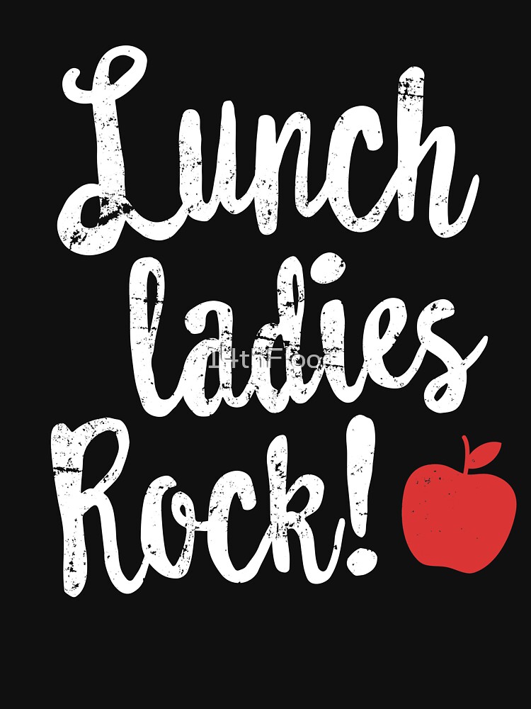 Download "Lunch Ladies Rock! T-Shirt Lunch Lady School Gift Tee ...