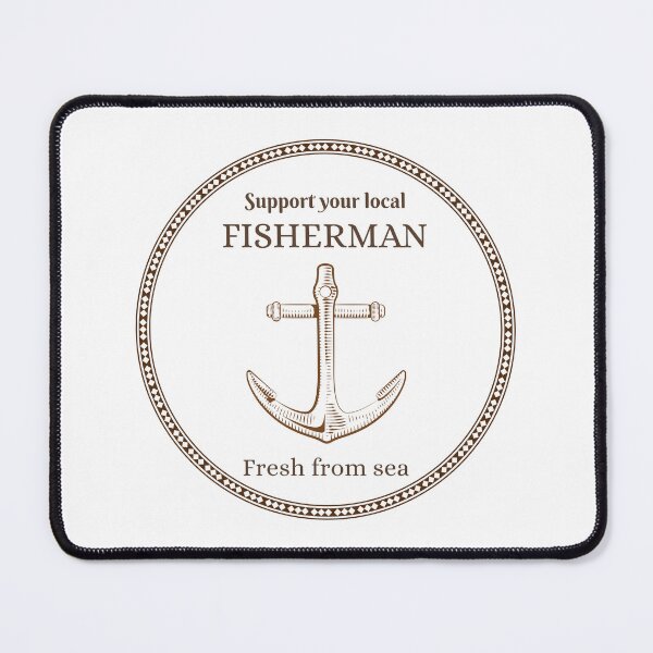 Item preview, Support Your Local Fisherman - Fresh From Sea designed and sold by kcaandwu.