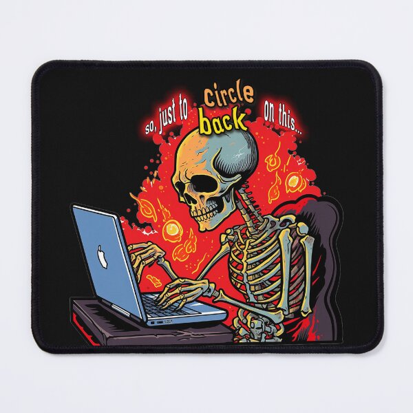 Item preview, Just To Circle Back On This (Angry Skeleton Email) designed and sold by Bug & Brush.