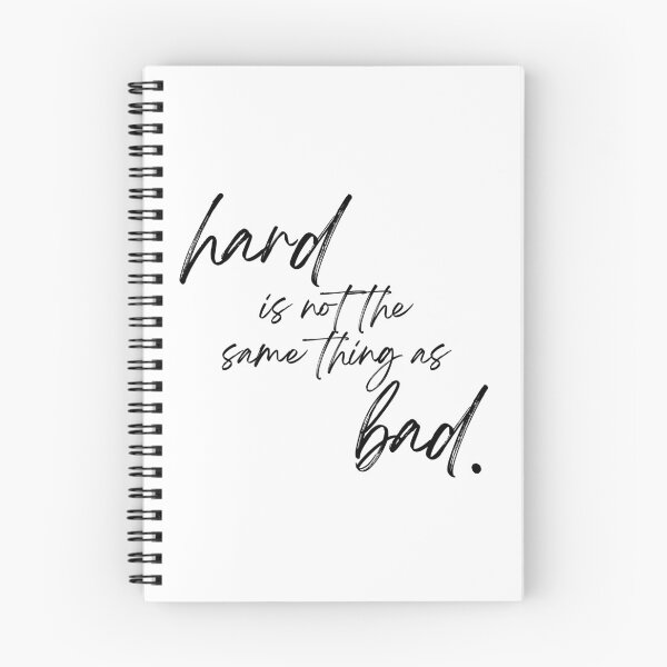 Item preview, Hard is not the same thing as bad. designed and sold by MossHollow.