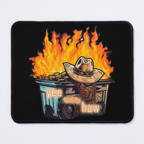 Item preview, Yee Haw Dumpster Fire designed and sold by Bug & Brush.