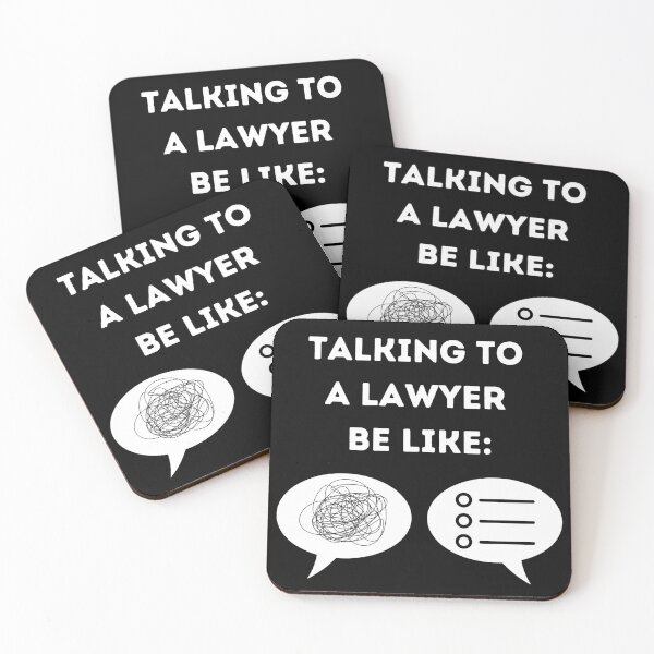 Item preview, Talking to a Lawyer Be Like - Law, Intellectual, Psychology, Psychiatry, Debate Jokes and Quotes designed and sold by ethanzakicab.