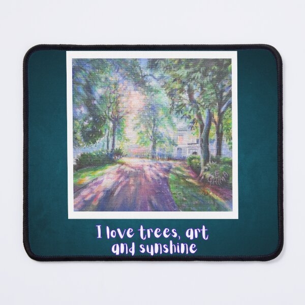 Item preview, I love trees art and sunshine designed and sold by LittleLiz.