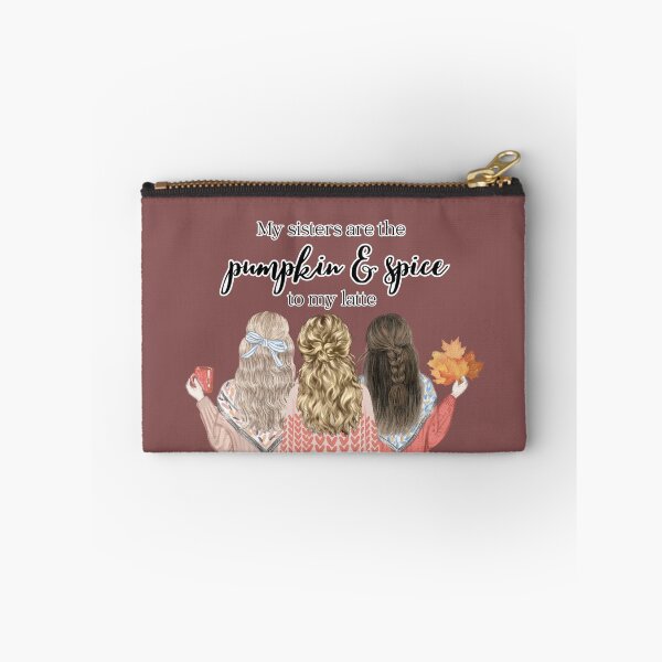 Item preview, My Sisters Are The Pumpkin & Spice To My Latte designed and sold by A-M-Watson.