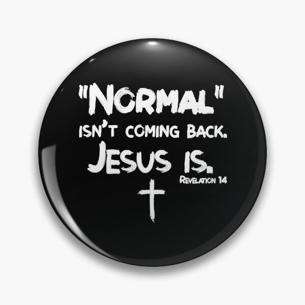 Item preview, Normal Isn't Coming Back But Jesus Is Revelation designed and sold by BenjaminNeves.