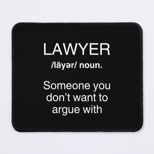 Item preview, Lawyer Dictionary Definition Someone You Don't Want to Argue With - Law, Intellectual, Psychology, Psychiatry Jokes and Quotes designed and sold by ethanzakicab.