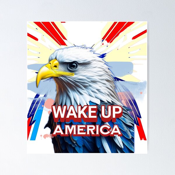 Item preview, WAKE UP AMERICA designed and sold by Artcollectionus.