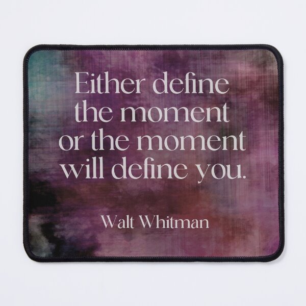 Item preview, Walt Whitman Literary Quote Define The Moment designed and sold by art64.