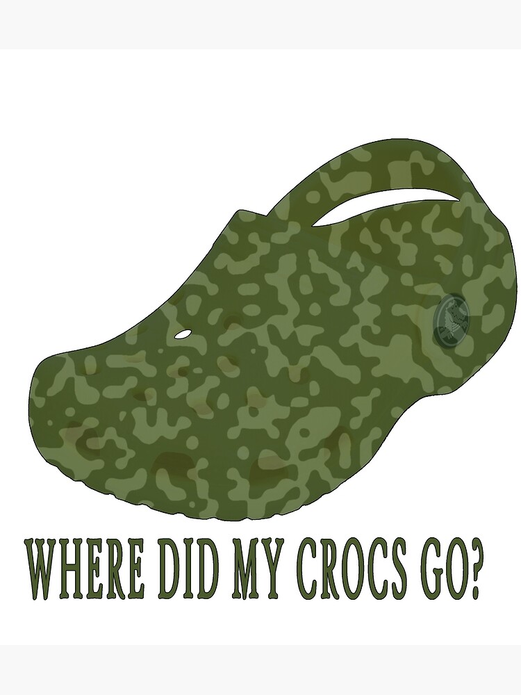 What are you doing in my Shrek Crocs Poster for Sale by apollosale