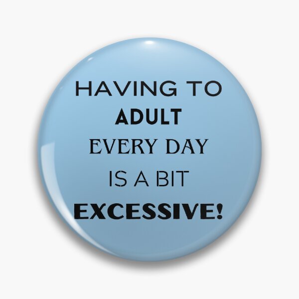 Item preview, Excessive Adulting designed and sold by FoleleDesigns.