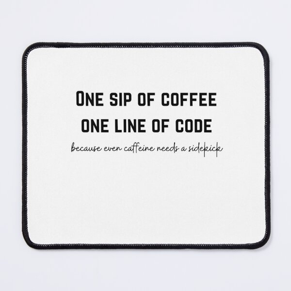 Item preview, one sip of coffee, one line of code designed and sold by Nerdy Vogue.