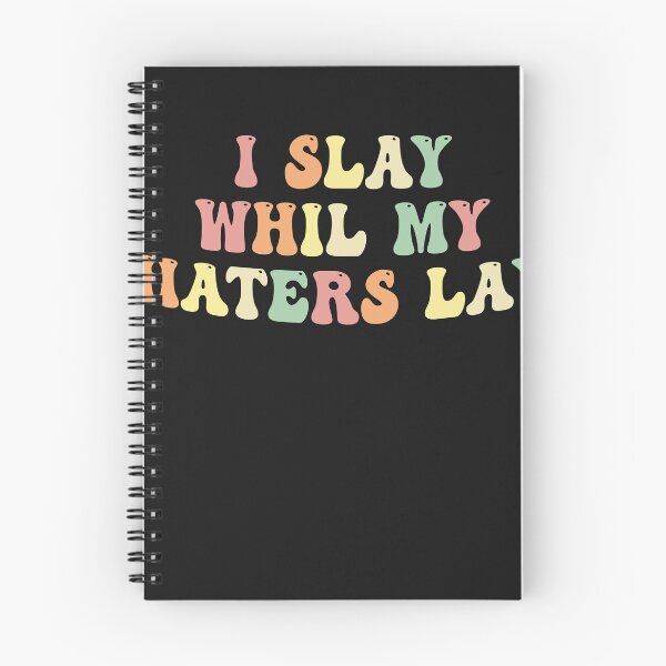 Item preview, I Slay While My Haters Lay Funny Grovy  designed and sold by Pitchou07.