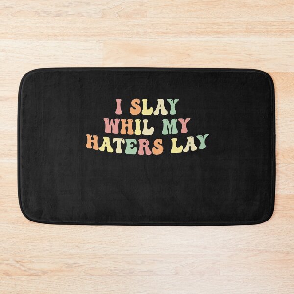 Item preview, I Slay While My Haters Lay Funny Grovy  designed and sold by Pitchou07.