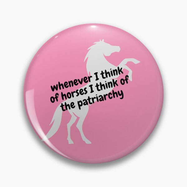 Item preview, whenever I think of horses I think of the patriarchy designed and sold by ZoisStore.