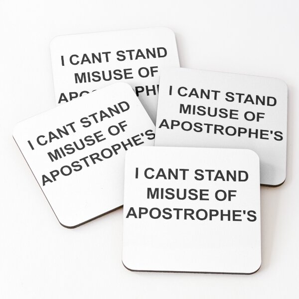 Item preview, Copy of I Can't Stand Misuse of Apostrophes (Black Text) designed and sold by TheCornrCabinet.