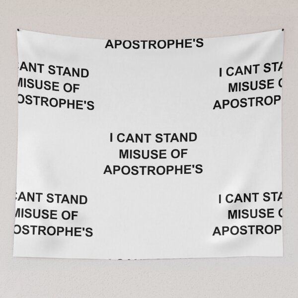 Item preview, Copy of I Can't Stand Misuse of Apostrophes (Black Text) designed and sold by TheCornrCabinet.