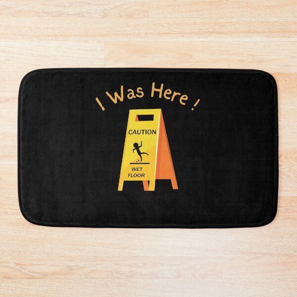 Item preview, I Was Here Wet Floor Sign Funny Janitor Custodian Cleaner  designed and sold by rynnzz.