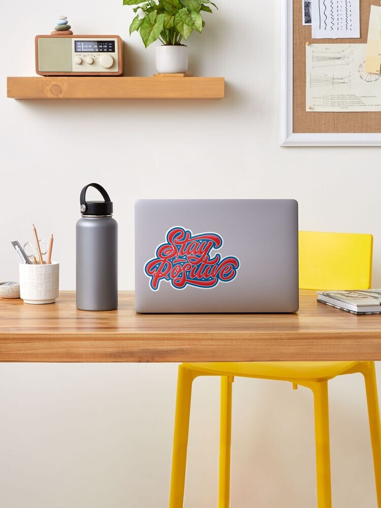 Stay Positive Sticker — Lettering Works