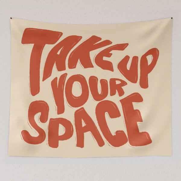 Item preview, Take up your space  designed and sold by Sadieraes.