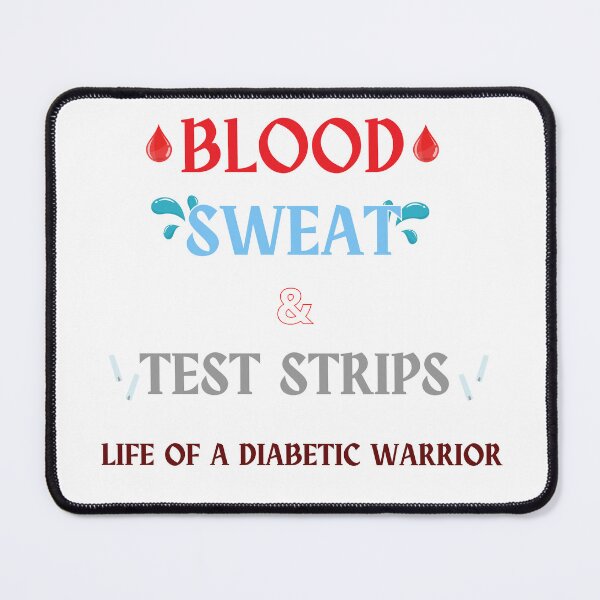 Item preview, Blood Sweet & Test Strips Life of a Diabetic Warrior designed and sold by chitown23.