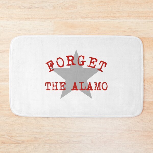 Item preview, Forget The Alamo Revisionist History Statement San Antonio  designed and sold by The Junto Shop.