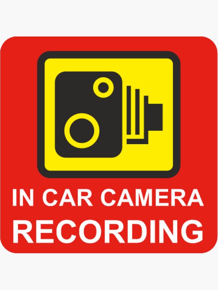 Smile You Are on a Dash Cam Camera Recording Dashcam Security Car Sticker  for Sale by jojosign