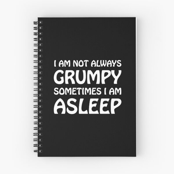 Item preview, I am not always grumpy sometimes I am asleep designed and sold by Scat the cat.