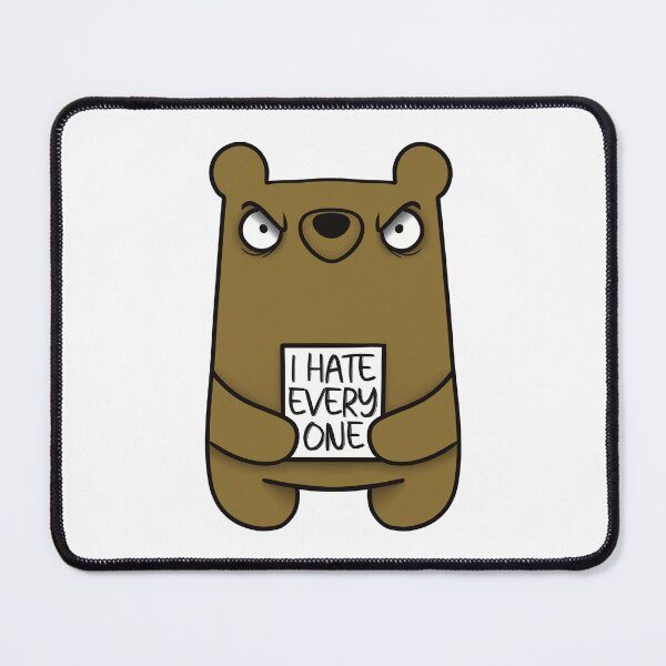 Item preview, I Hate Everyone Bear designed and sold by Wubsys.