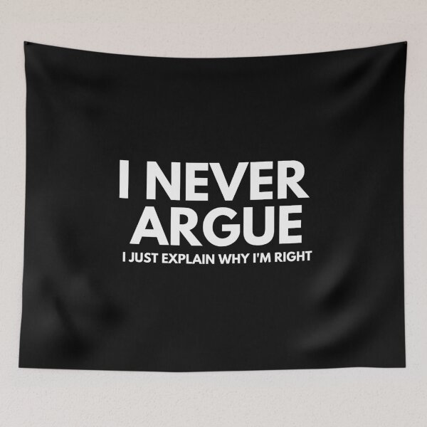Item preview, Never Argue I Just Explain Why I'm Right designed and sold by HandrisKarwa.