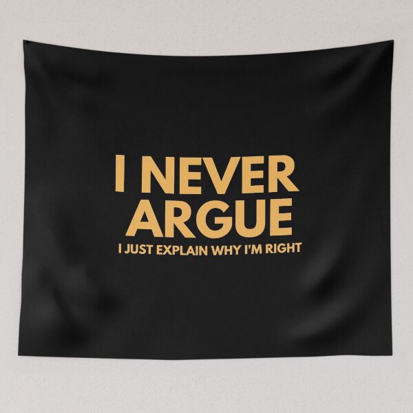 Item preview, Never Argue I Just Explain Why I'm Right designed and sold by HandrisKarwa.